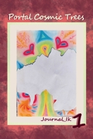 Portal Cosmic Trees 1: Journal_Ik 8397211101 Book Cover