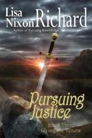 Pursuing Justice (Living the Tenets) (Volume 3) 1979993734 Book Cover