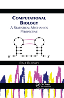 Computational Biology: A Statistical Mechanics Perspective (Chapman & Hall/Crc Mathematical and Computational Biology Series) 0367390825 Book Cover