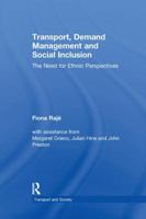 Transport, Demand Management, and Social Inclusion: The Need for Ethnic Perspectives 1138254851 Book Cover