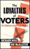 The Loyalties of Voters 0803982755 Book Cover