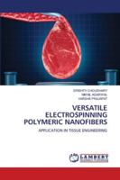 Versatile Electrospinning Polymeric Nanofibers 6202808829 Book Cover