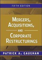 Mergers, Acquisitions, and Corporate Restructurings 0470561963 Book Cover