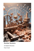 Number Systems and Algebraic Structures 1779660286 Book Cover