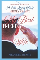 My Best Friend's Wife B0DW222SH2 Book Cover