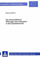 Die Wirtschaftlichen Wirkungen Der Fluktuation in Der Einzelwirtschaft: Eine Theoretische Untersuchung 3820456651 Book Cover