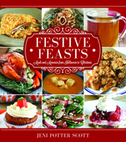 Festive Feasts: Meals and Memories from Halloween to Christmas 1462117252 Book Cover