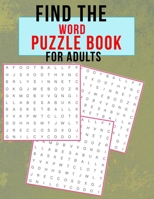 Find the word puzzle book for adults: puzzle fans and senior adults puzzle book , find the hidden words B08TQGG753 Book Cover