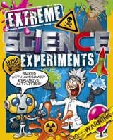 Extreme Science Experiments 1784288063 Book Cover