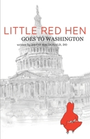 Little Red Hen Goes to Washington 1098038592 Book Cover