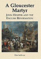A Gloucester Martyr 1872597017 Book Cover