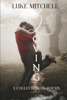 Loving: A collection of poems (The journey of recovery in poetic form.) B0H1MKM5TD Book Cover