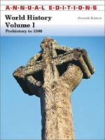 World History: Prehistory to 1500 (Annual Editions : World History Vol 1) 0072339489 Book Cover