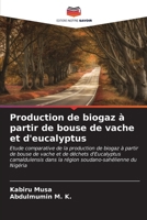 Production de biogaz à partir de bouse de vache et d'eucalyptus 6206848760 Book Cover