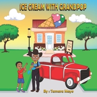 Ice cream with Grandpop B09244W5S2 Book Cover