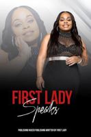 First Lady Speaks 0997488344 Book Cover