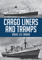 Cargo Liners and Tramps 1445673843 Book Cover