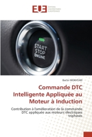 Commande DTC Intelligente Appliquée au Moteur à Induction 6203425001 Book Cover