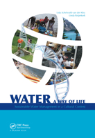 Water: A Way of Life: Sustainable Water Management in a Cultural Context 0367577356 Book Cover