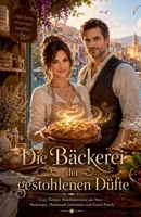 Die Bäckerei der gestohlenen Düfte (German Edition) B0H3533VSS Book Cover