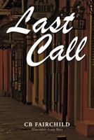 Last Call 1479756911 Book Cover