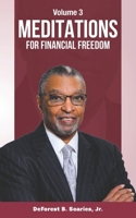 Meditations for Financial Freedom Vol 3 1735612413 Book Cover