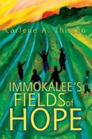 Immokalee's Fields of Hope 0595316549 Book Cover