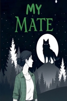 My mate B0GYDCX4GW Book Cover