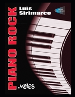 Piano Rock: Grandes compositores del rock lo han hecho al piano, en este manual enseña cómo comenzar a hacerlo (PIANO, TECNICA, METODOS, PARTITURAS DESDE INICIAL A PROFESIONAL) B08DSS7NYJ Book Cover
