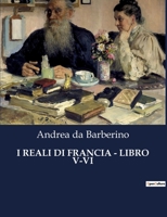 I Reali Di Francia - Libro V-VI B0CHM4YPDR Book Cover