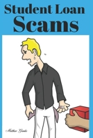 Student Loan Scams B07Y4MVZCF Book Cover
