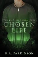 A Chosen Life 0996853111 Book Cover