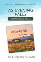As Evening Falls Companion Journal 1961762145 Book Cover