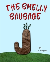 The Smelly Sausage B0BRGW8CS4 Book Cover