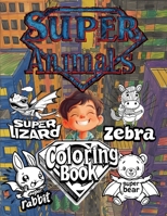 Super Animals Coloring Book 1998809854 Book Cover