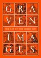 Graven Images: The Art of the Woodcut 071235672X Book Cover