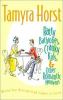 Ratty Bathrobes, Cranky Kids, and Other Romantic Moments: Moving Your Marriage from Simmer to Sizzle 0828015287 Book Cover