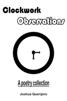 Clockwork Observations B0F2GTBRB3 Book Cover