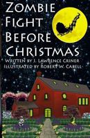 Zombie Fight Before Christmas 0998433101 Book Cover