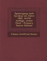 Spaziergang nach Syrakus im Jahre 1802, dritte Auflage, erster Theil 1145878369 Book Cover