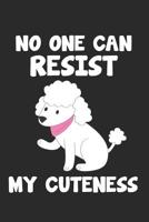 No One Can Resist My Cuteness: 6 x 9 Dot Grid Dotted Notebook for Poodle Dog Lover 1076324770 Book Cover