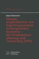 Einsatzmoglichkeiten Von Expertensystemen in Integrierten Systemen Der Produktionsplanung Und -Steuerung (Pps) 379080665X Book Cover