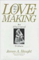 The Art of Lovemaking: An Illustrated Tribute 087975740X Book Cover
