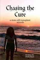 Chasing the Cure 0615236820 Book Cover