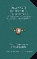 Dem XXVII Deutschen Juristentage: Allgemeine Osterreichische Gerichts-Zeitung (1904) 1160422974 Book Cover