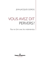 Vous avez dit pervers?: Pour en finir avec les malentendus (HR.HERMAN.PSYCH) (French Edition) B08YHZS3YS Book Cover