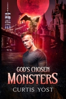 God's Chosen Monsters B0GL55ZCDV Book Cover