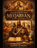 The Book of Meqabyan Explained (The Ethiopian Canon Series) B0H7T81NTP Book Cover