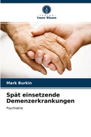 Spät einsetzende Demenzerkrankungen 6203510343 Book Cover