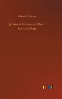 Japanese Homes and Their Surroundings (Tuttle Classics)